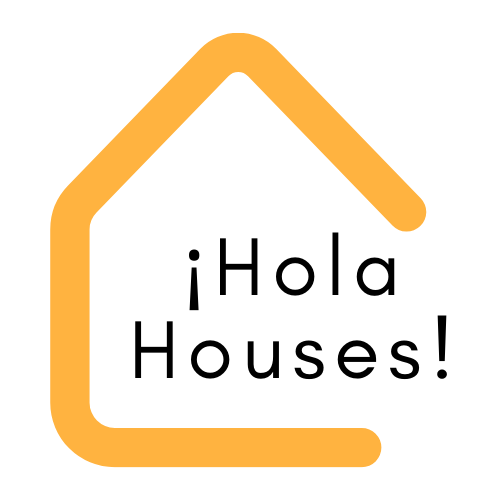 ¡Hola Houses!